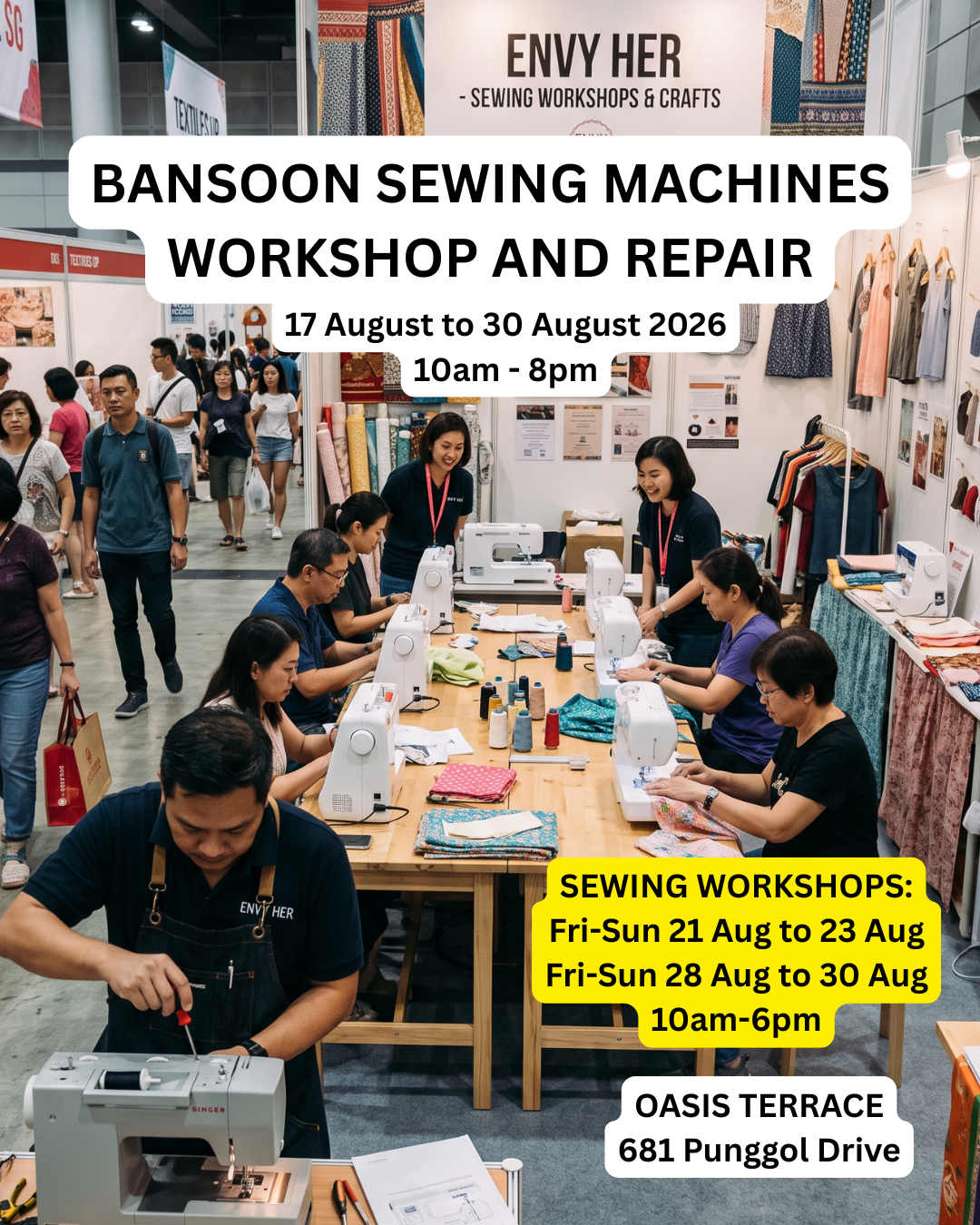 Envy Her and Ban Soon Sewing Machines roadshow booth at Oasis Terraces Punggol featuring live sewing workshops, machine repairs, and craft demonstrations from 17 to 30 August 2026